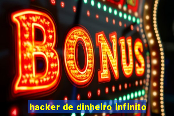 hacker de dinheiro infinito